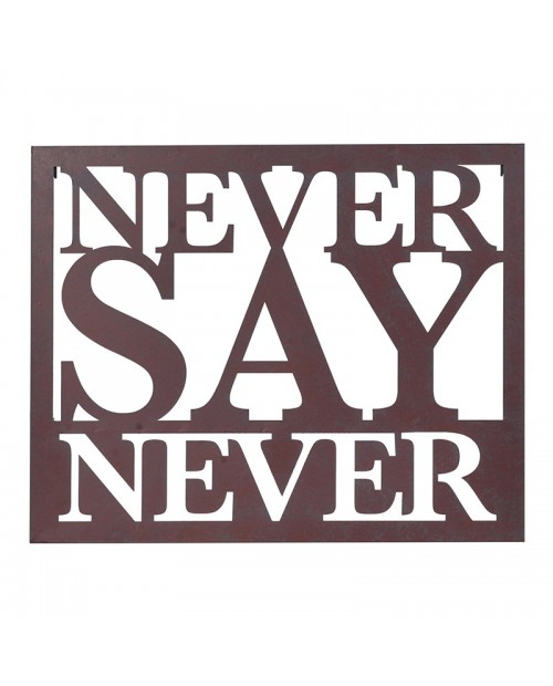 Sienos aksesuaras "Never Say Never"